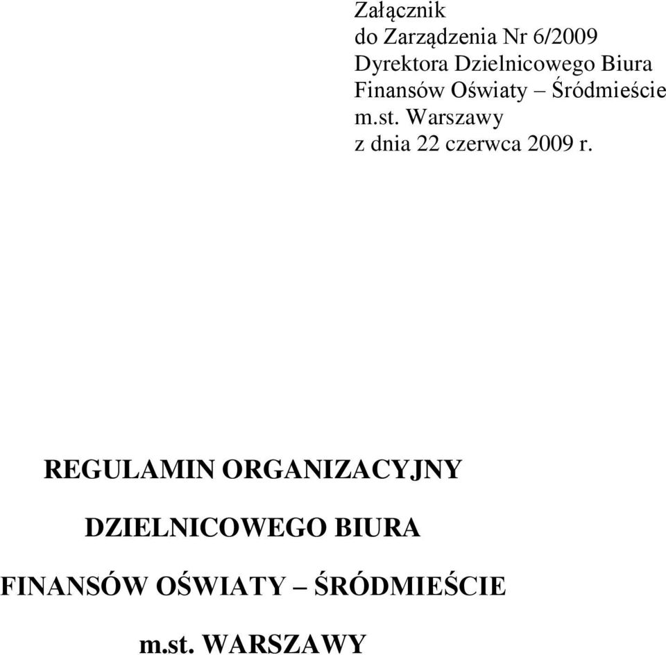 Warszawy z dnia 22 czerwca 2009 r.