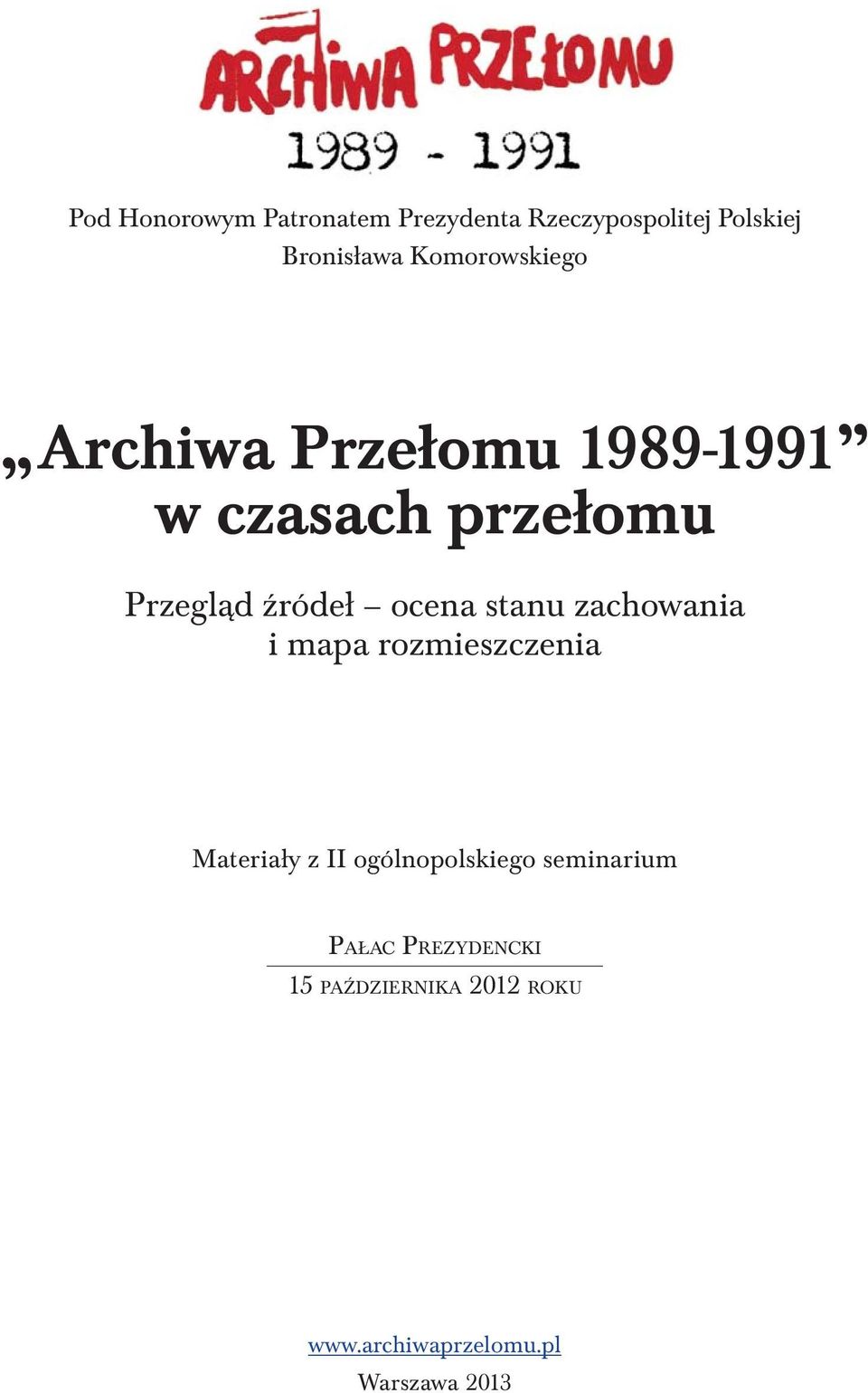 ocena stanu zachowania i mapa rozmieszczenia Materiały z II ogólnopolskiego