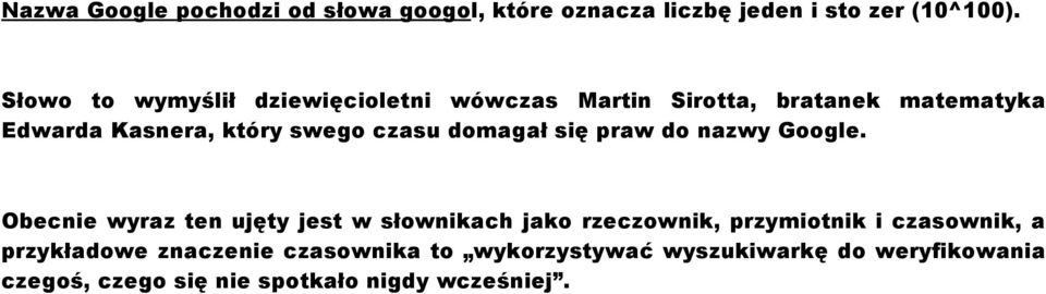 czasu domagał się praw do nazwy Google.