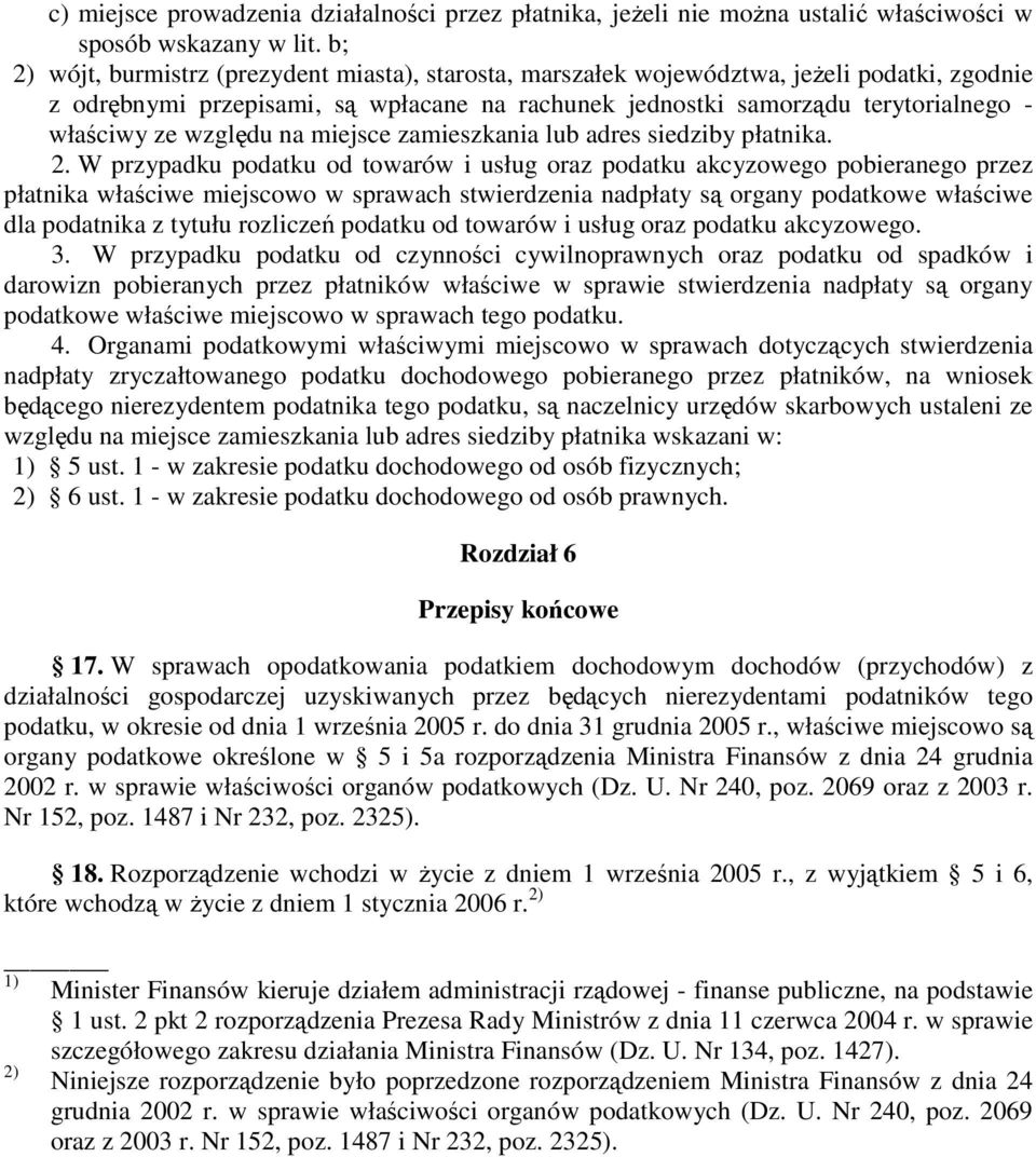 względu na miejsce zamieszkania lub adres siedziby płatnika. 2.