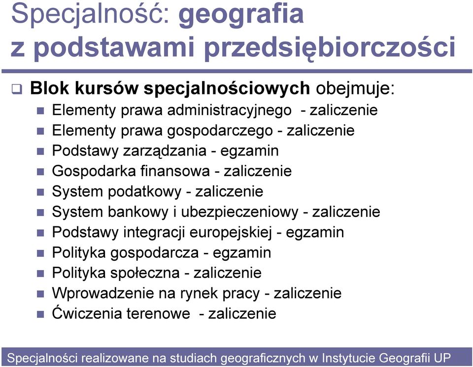 egzamin Gospodarka finansowa - zaliczenie System podatkowy - zaliczenie System bankowy i ubezpieczeniowy - zaliczenie Podstawy integracji