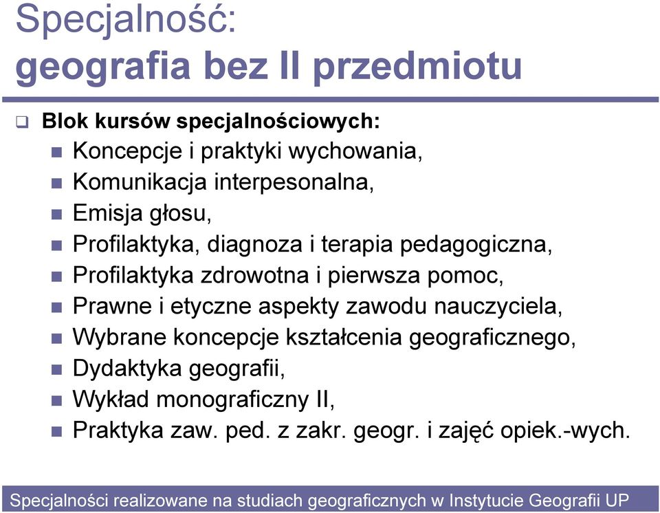 diagnoza i terapia pedagogiczna, Profilaktyka zdrowotna i pierwsza pomoc, Prawne i etyczne aspekty zawodu nauczyciela, Wybrane