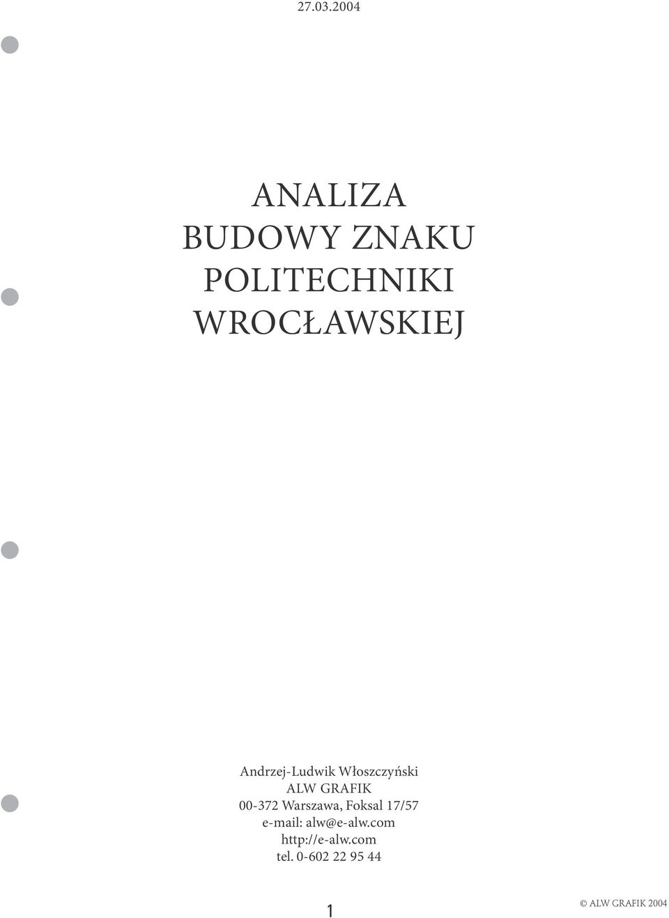 WROCŁAWSKIEJ Andrzej-Ludwik Włoszczyński ALW