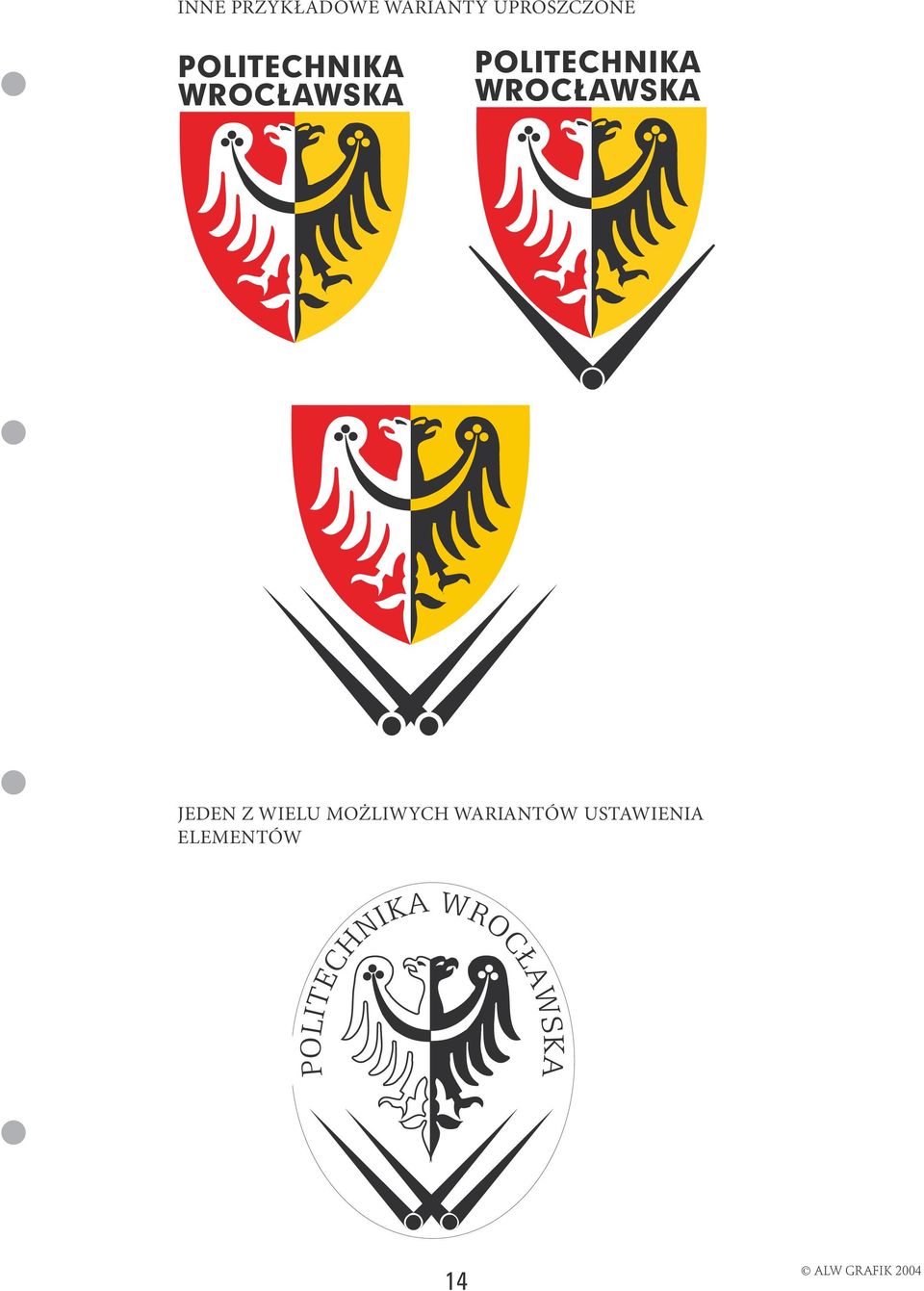 JEDEN Z WIELU MOŻLIWYCH