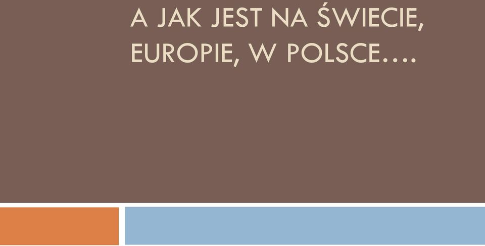 ŚWIECIE,