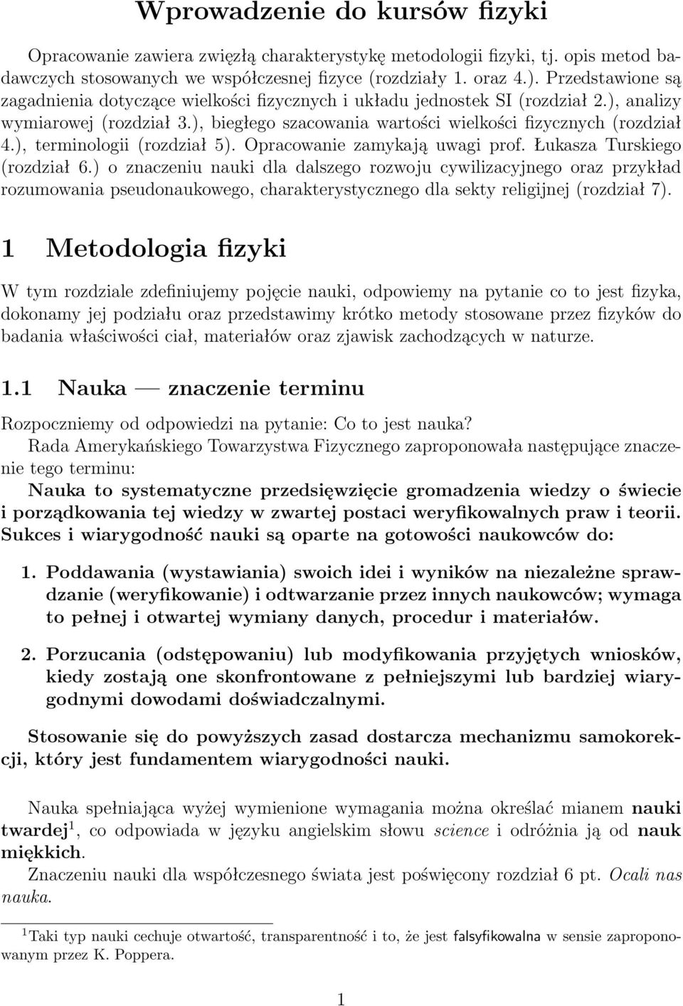 ), terminologii (rozdział 5). Opracowanie zamykają uwagi prof. Łukasza Turskiego (rozdział 6.