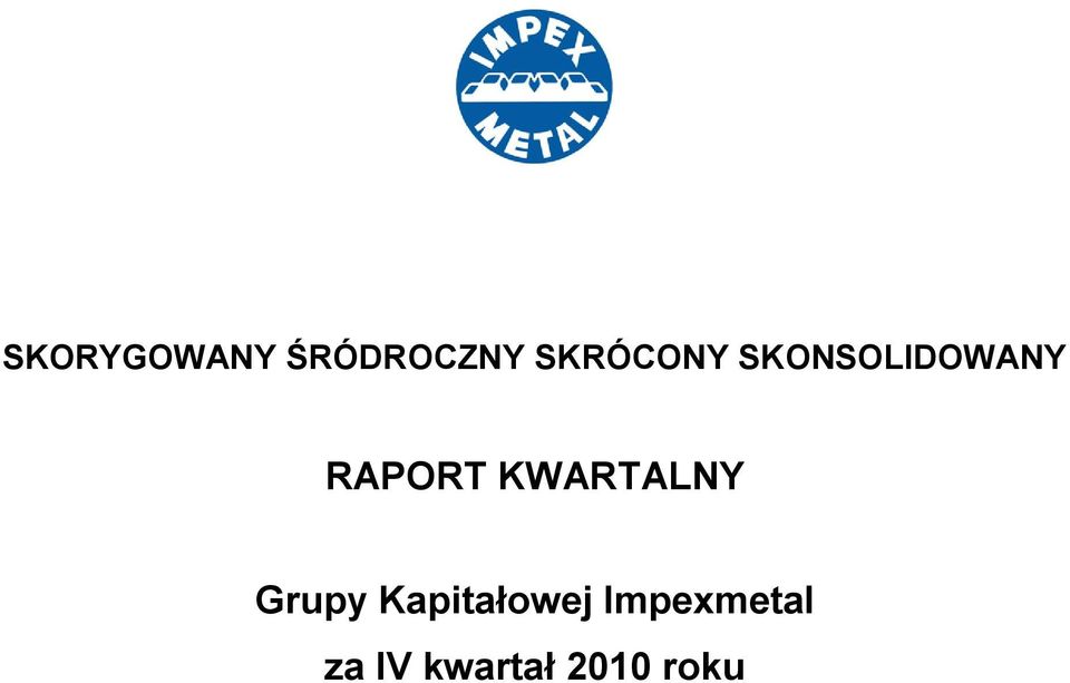 RAPORT KWARTALNY Grupy
