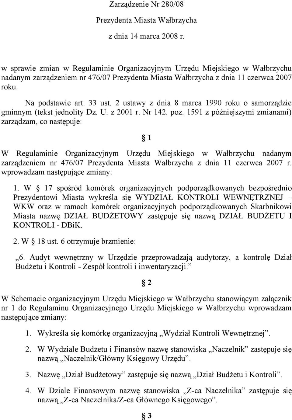 2 ustawy z dnia 8 marca 1990 roku o samorządzie gminnym (tekst jednolity Dz. U. z 2001 r. Nr 142. poz.