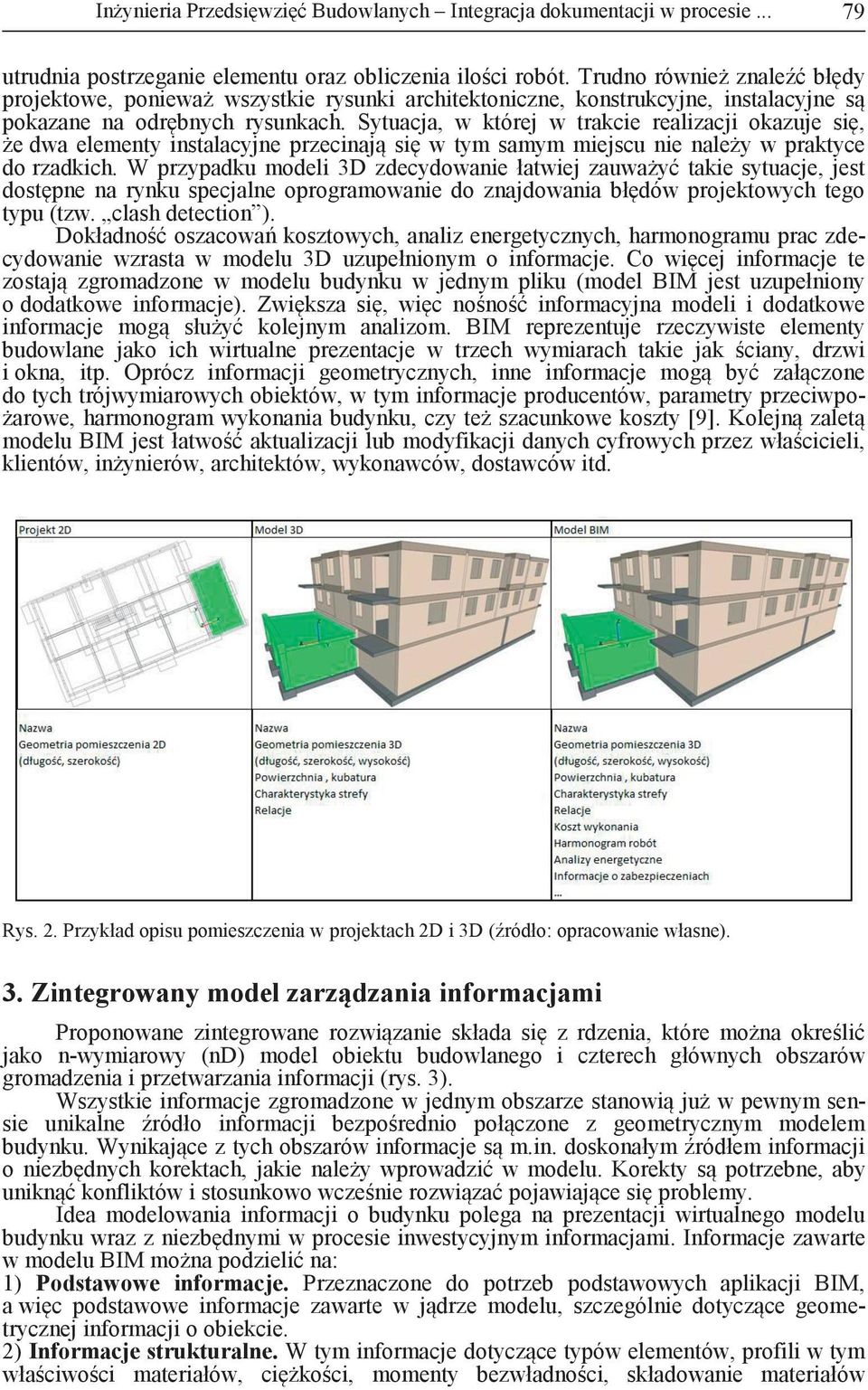 Sytuacja, w której w trakcie realizacji okazuje się, że dwa elementy instalacyjne przecinają się w tym samym miejscu nie należy w praktyce do rzadkich.