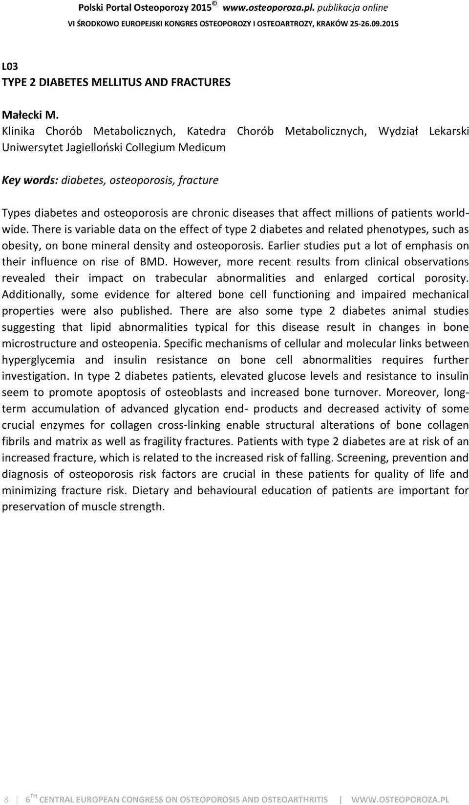 are chronic diseases that affect millions of patients worldwide.