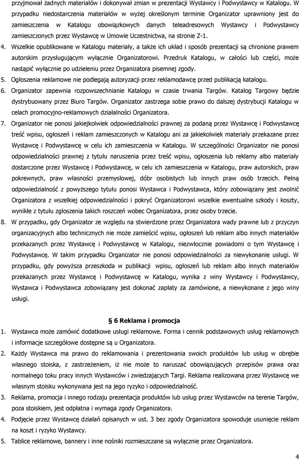 przez Wystawcę w Umowie Uczestnictwa, na stronie Z-1. 4.