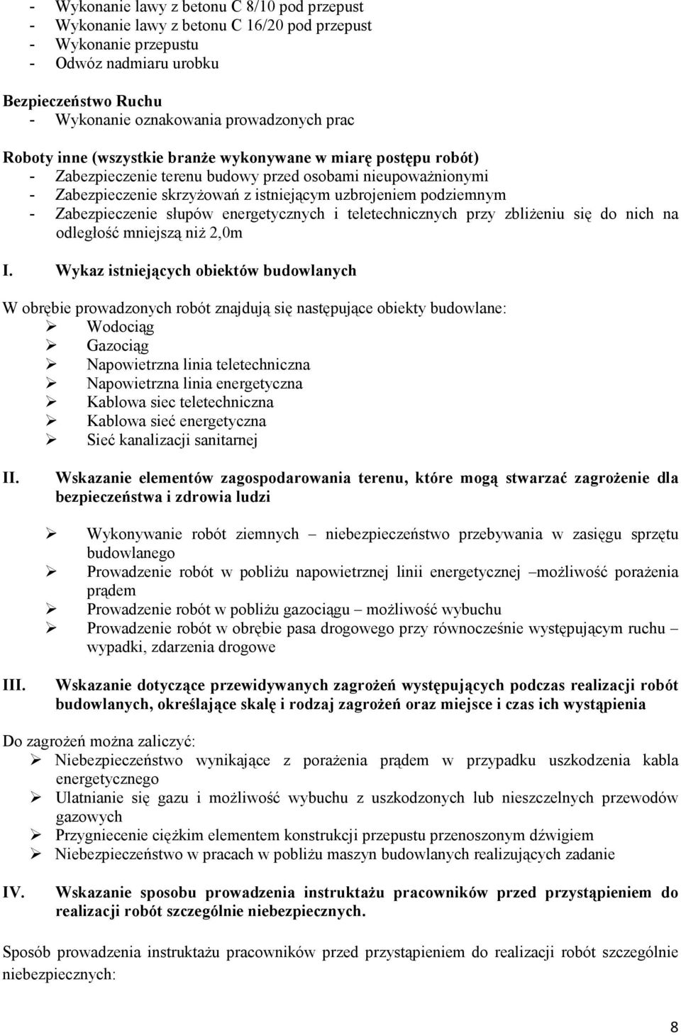 Zabezpieczenie słupów energetycznych i teletechnicznych przy zbliżeniu się do nich na odległość mniejszą niż 2,0m I.