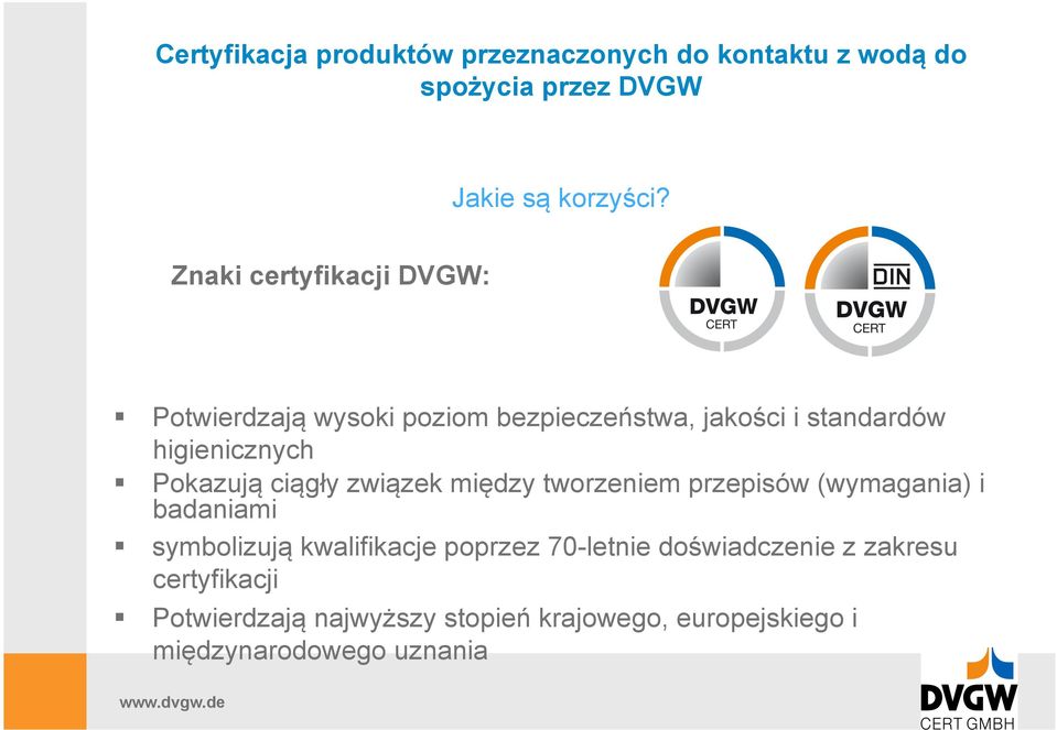 Pokazują ciągły związek między tworzeniem przepisów (wymagania) i badaniami symbolizują kwalifikacje