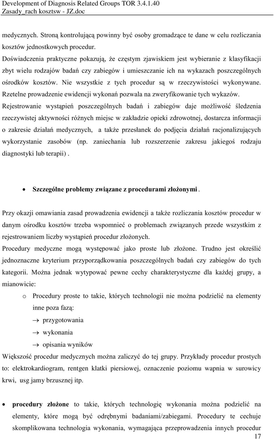 5 przygotowania wykonania opisania wyników 2 to: elektrokardiogram,