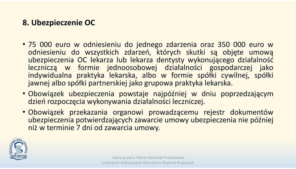 jawnej albo spółki partnerskiej jako grupowa praktyka lekarska.