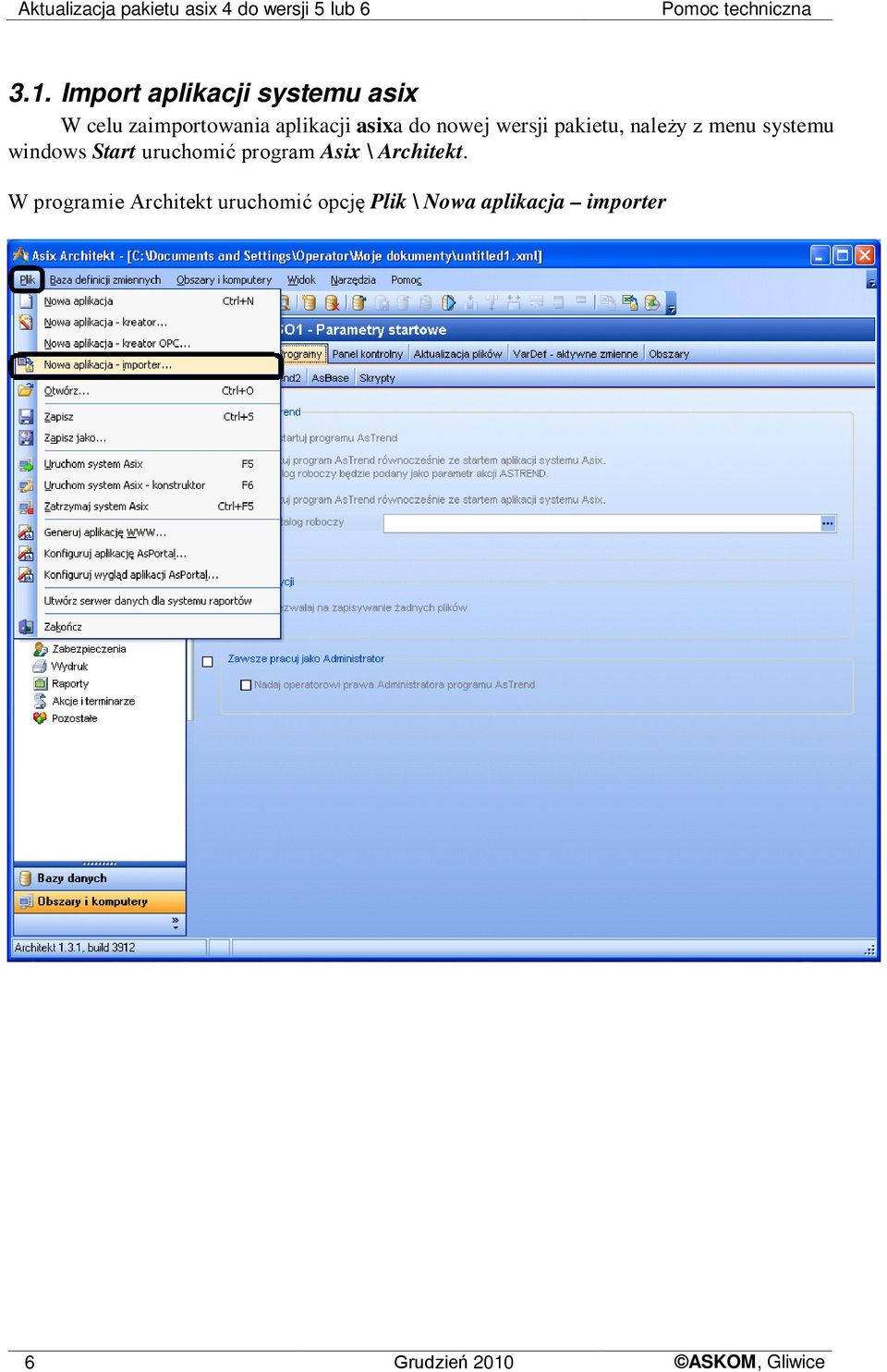 wersji pakietu, należy z menu systemu windows Start uruchomić program Asix \