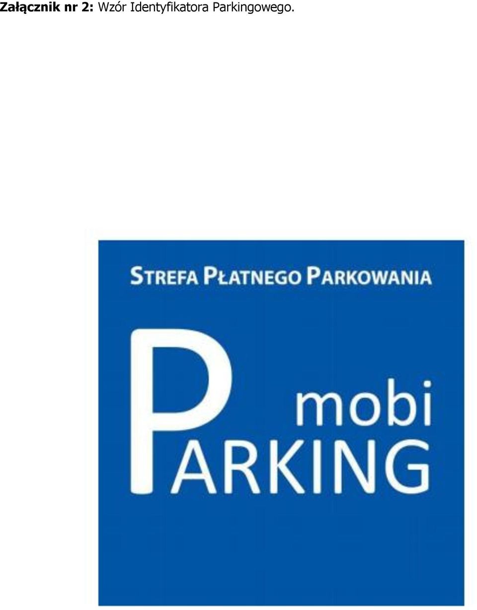 REGULAMIN USŁUGI MOBIPARKING W SYSTEMIE SkyCash. Niniejszy Regulamin  stanowi uzupełnienie Regulaminu Użytkownika Systemu SkyCash. - PDF Free  Download