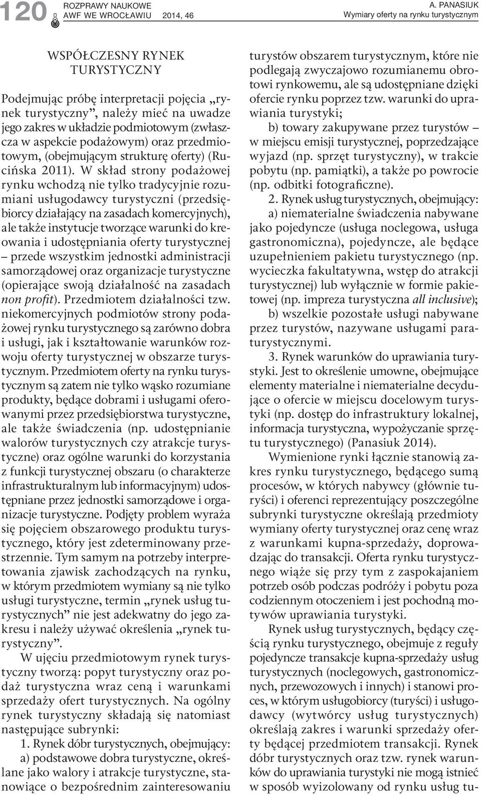 przedmiotowym, (obejmującym strukturę oferty) (Rucińska 2011).