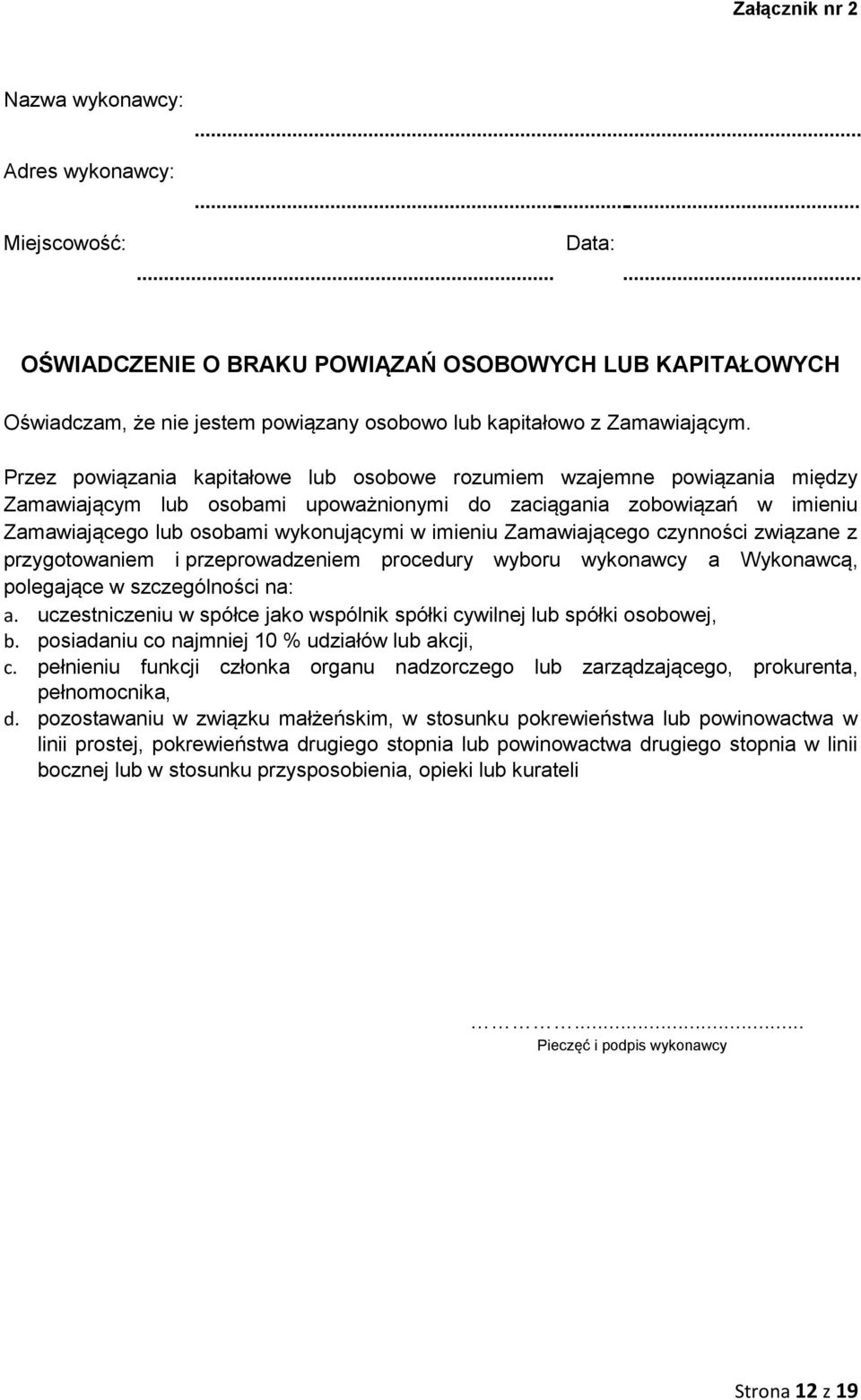 Zamawiającego czynności związane z przygotowaniem i przeprowadzeniem procedury wyboru wykonawcy a Wykonawcą, polegające w szczególności na: a.