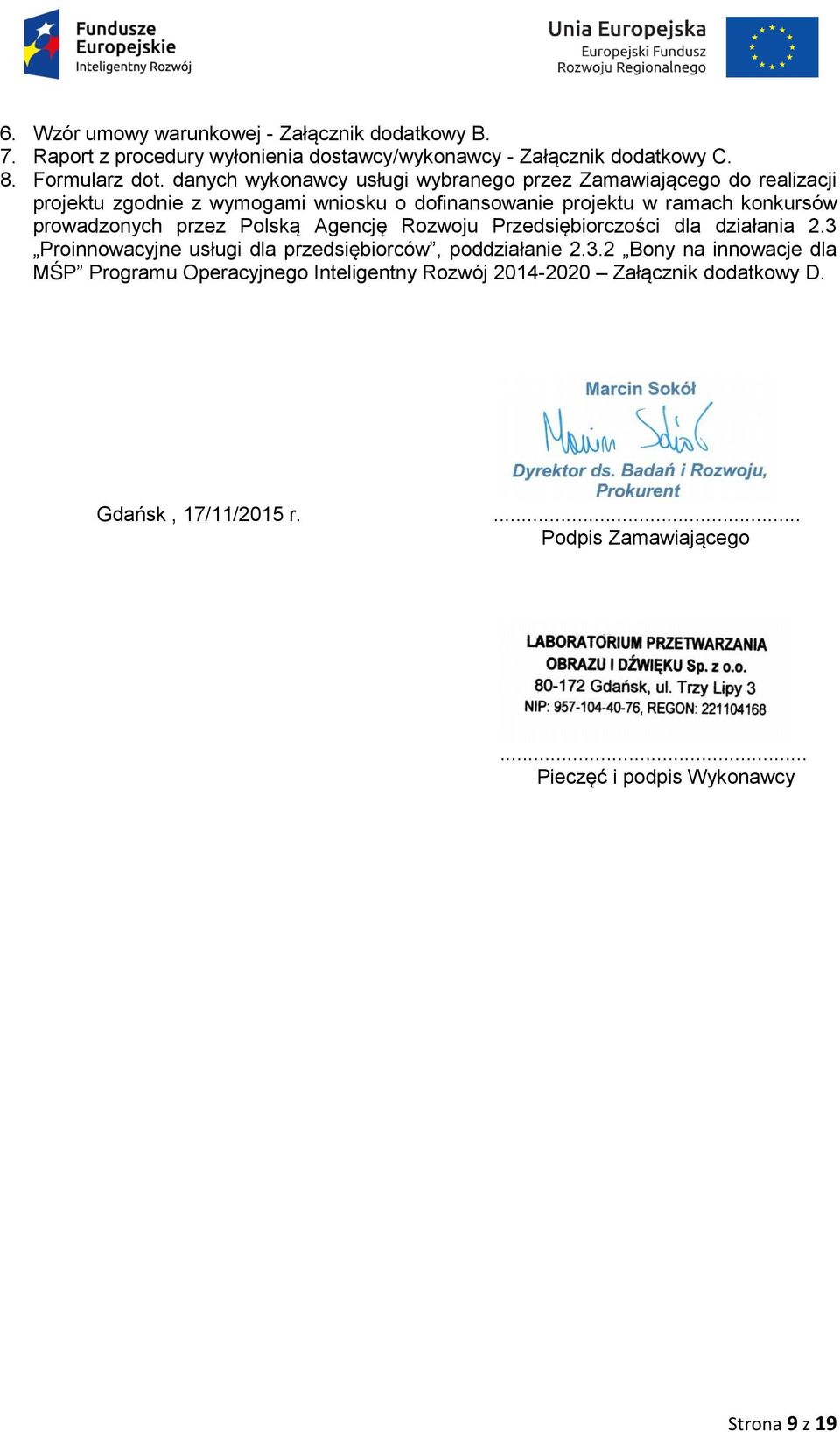 prowadzonych przez Polską Agencję Rozwoju Przedsiębiorczości dla działania 2.3 
