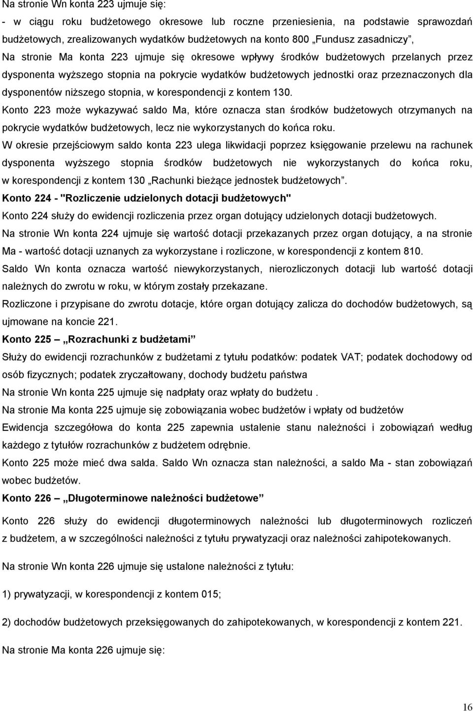 dysponentów niższego stopnia, w korespondencji z kontem 130.