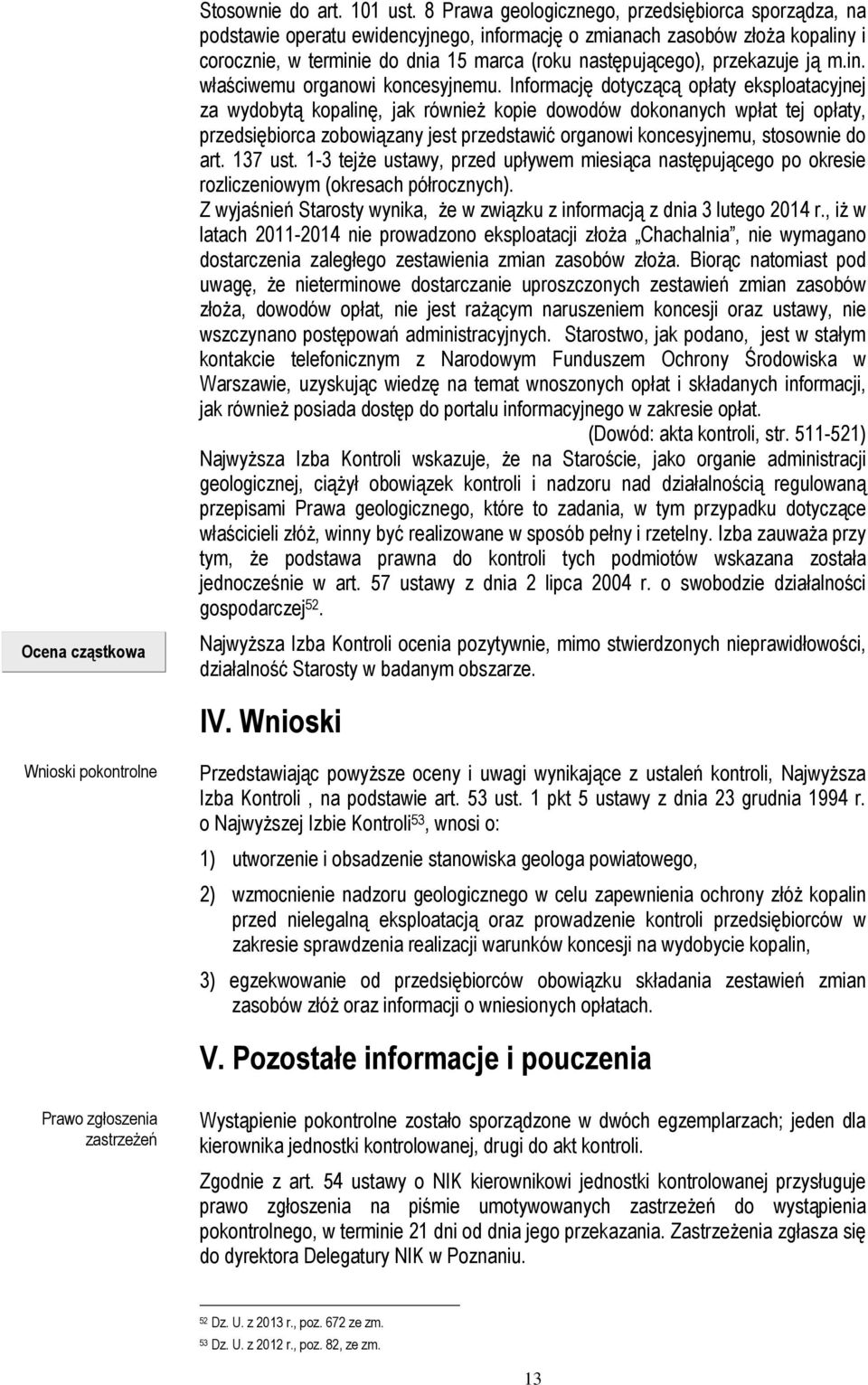 przekazuje ją m.in. właściwemu organowi koncesyjnemu.