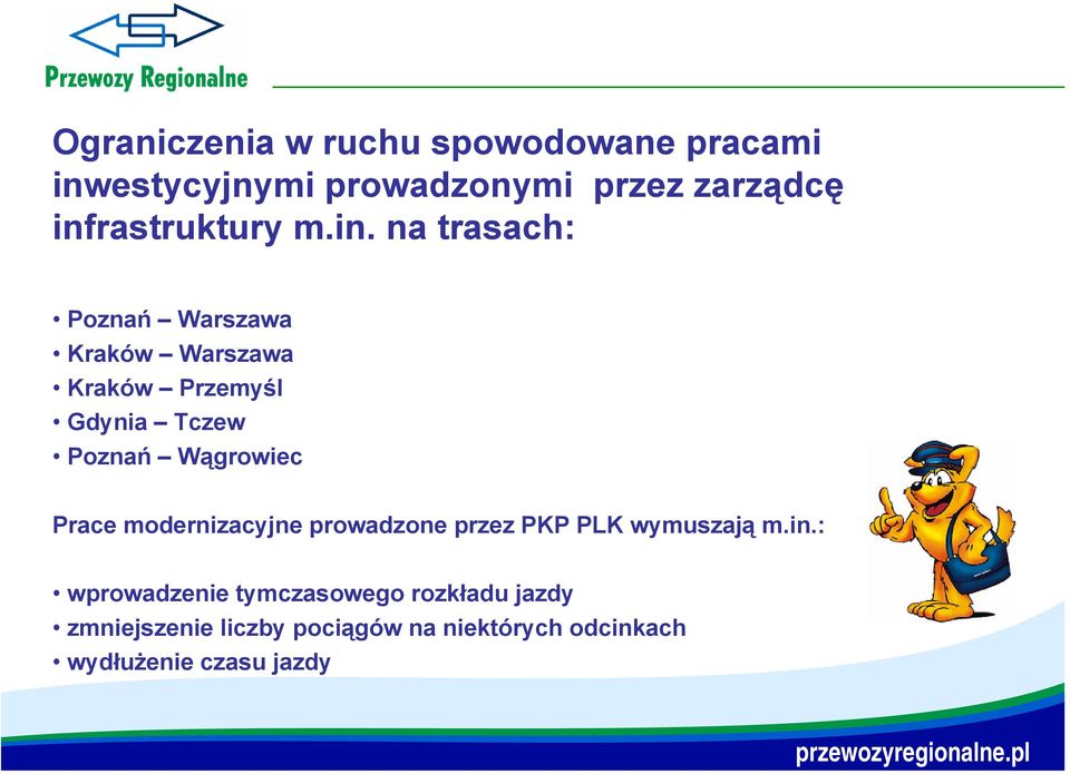 Poznań Wągrowiec Prace modernizacyjne prowadzone przez PKP PLK wymuszają m.in.