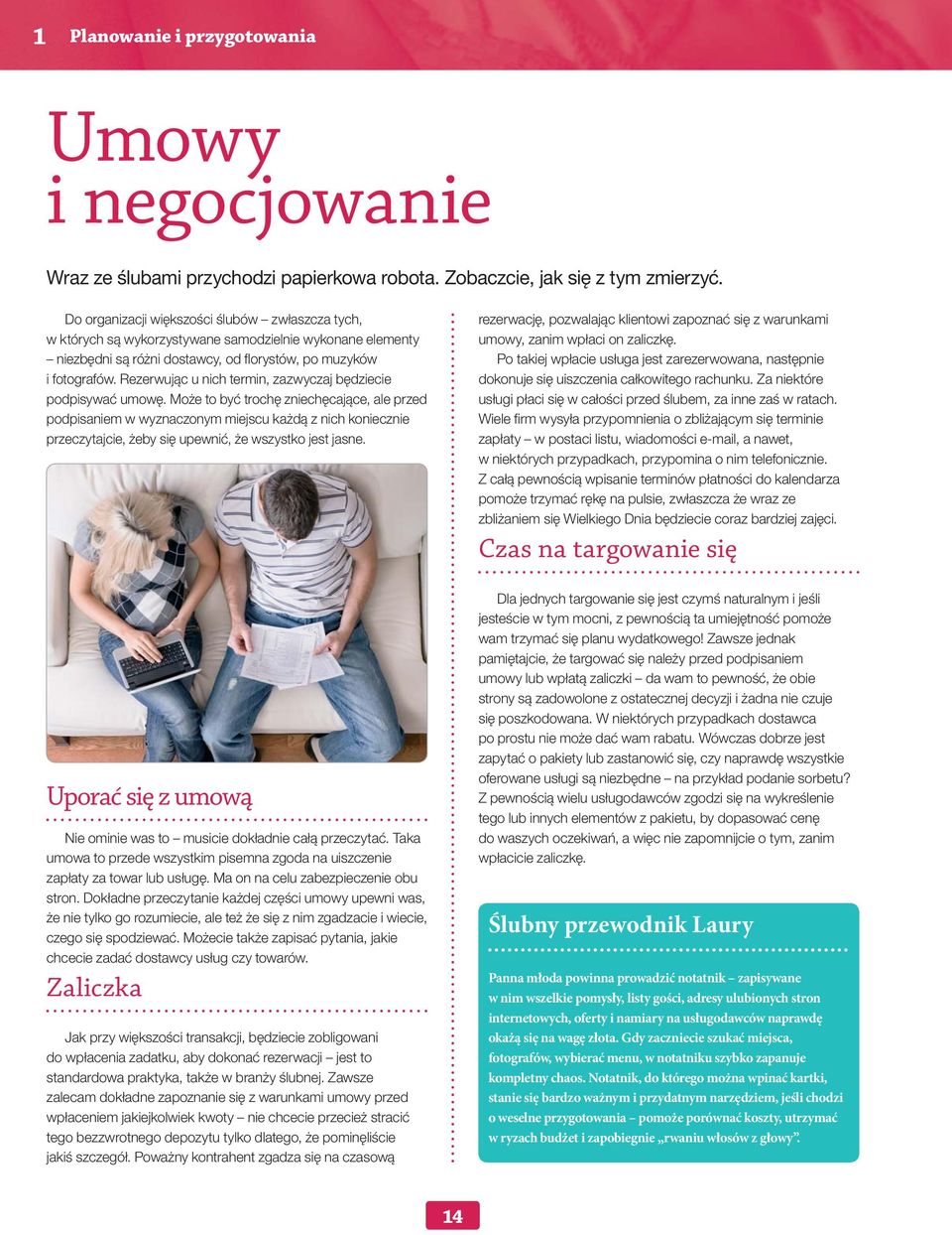 Rezerwując u nich termin, zazwyczaj będziecie podpisywać umowę.