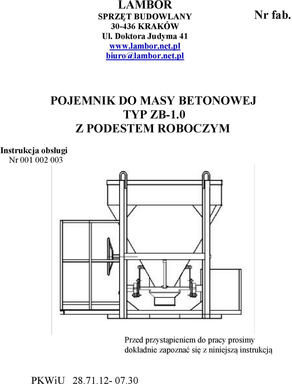 Instrukcja obsługi Nr 001 002 003 POJEMNIK DO MASY BETONOWEJ TYP ZB-1.