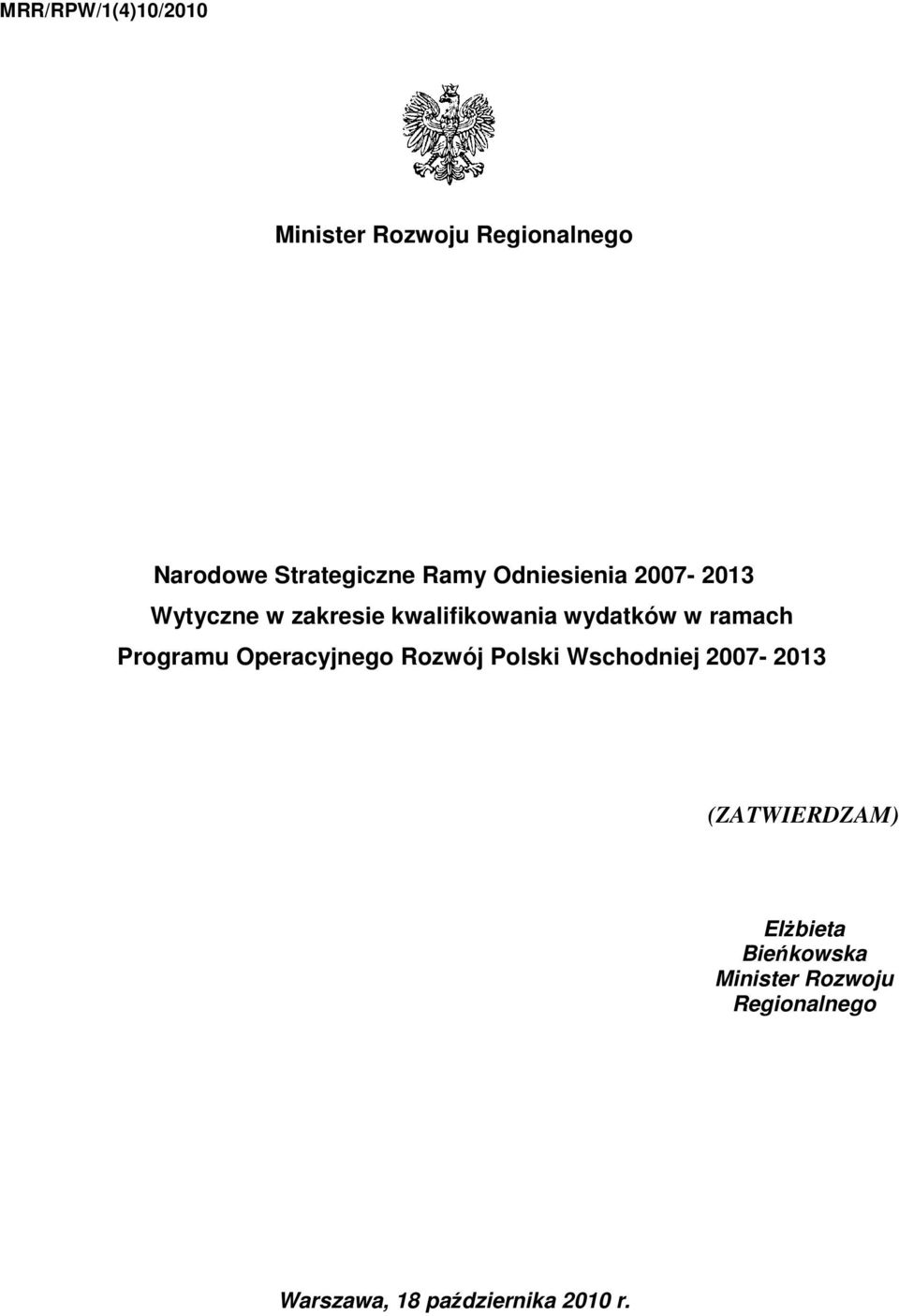 Programu Operacyjnego Rozwój Polski Wschodniej 2007-2013 (ZATWIERDZAM)