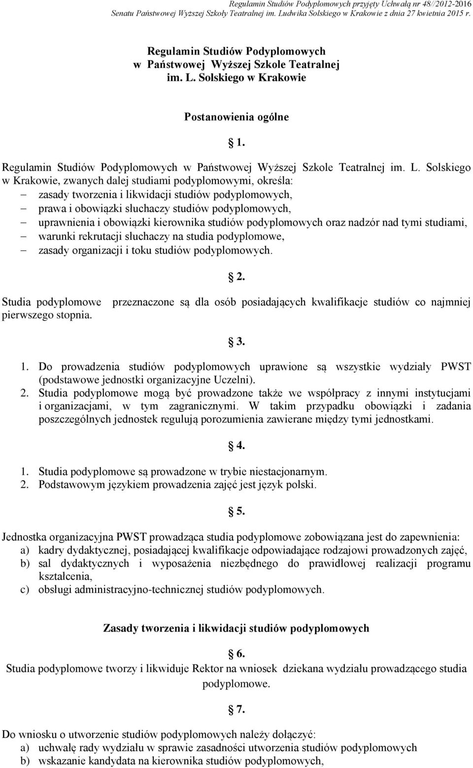 Solskiego w Krakowie Postanowienia ogólne 1.