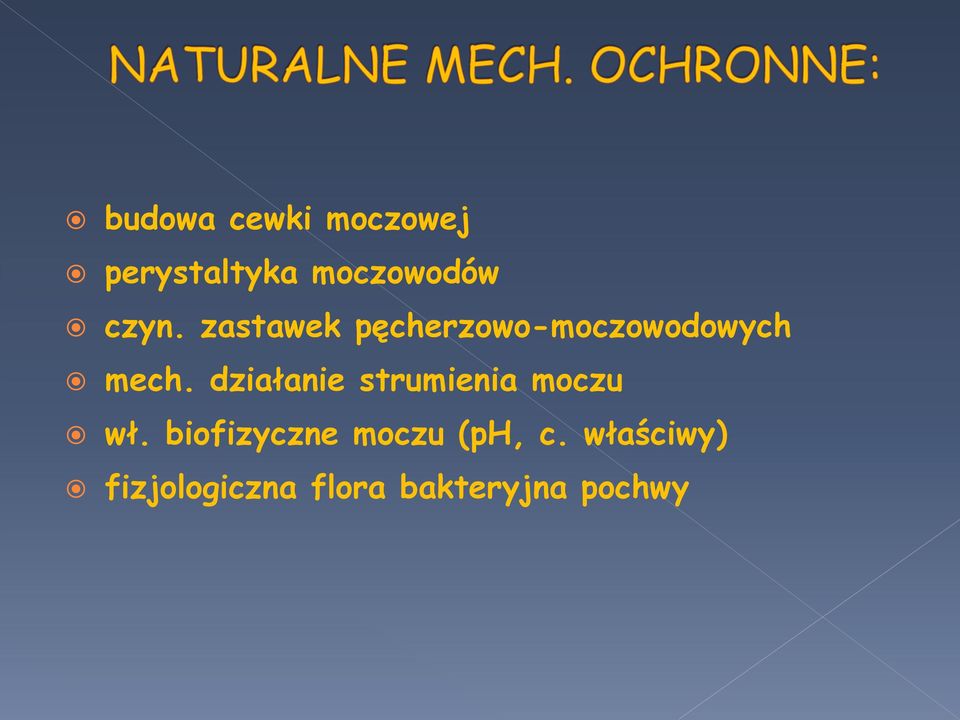 działanie strumienia moczu wł.