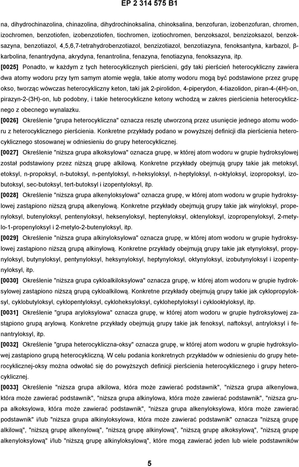 fenotiazyna, fenoksazyna, itp.