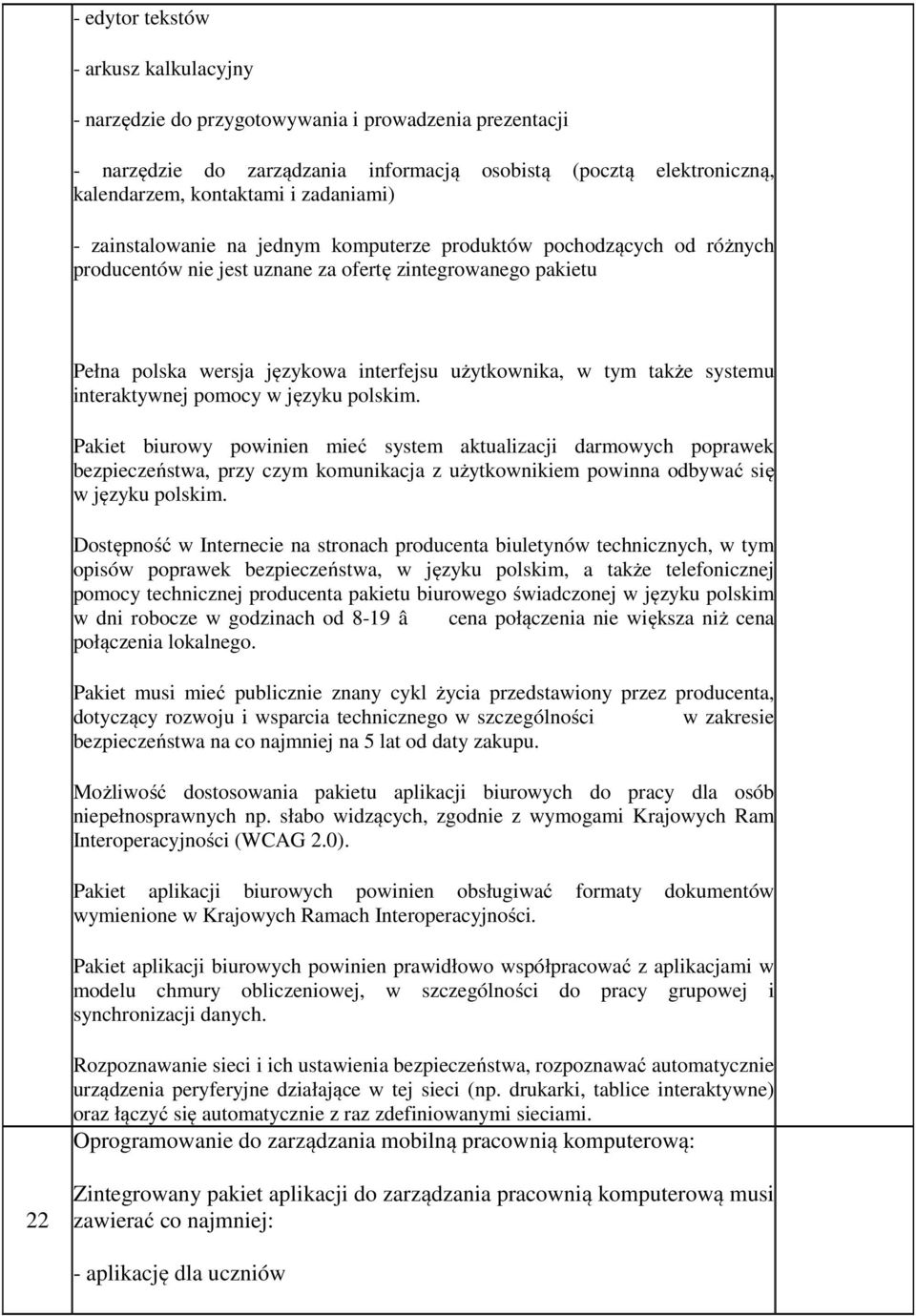 tym także systemu interaktywnej pomocy w języku polskim.