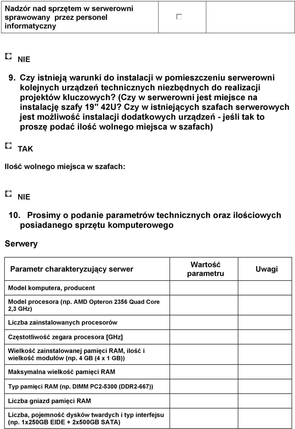 (Czy w serwerowni jest miejsce na instalację szafy 19" 42U?