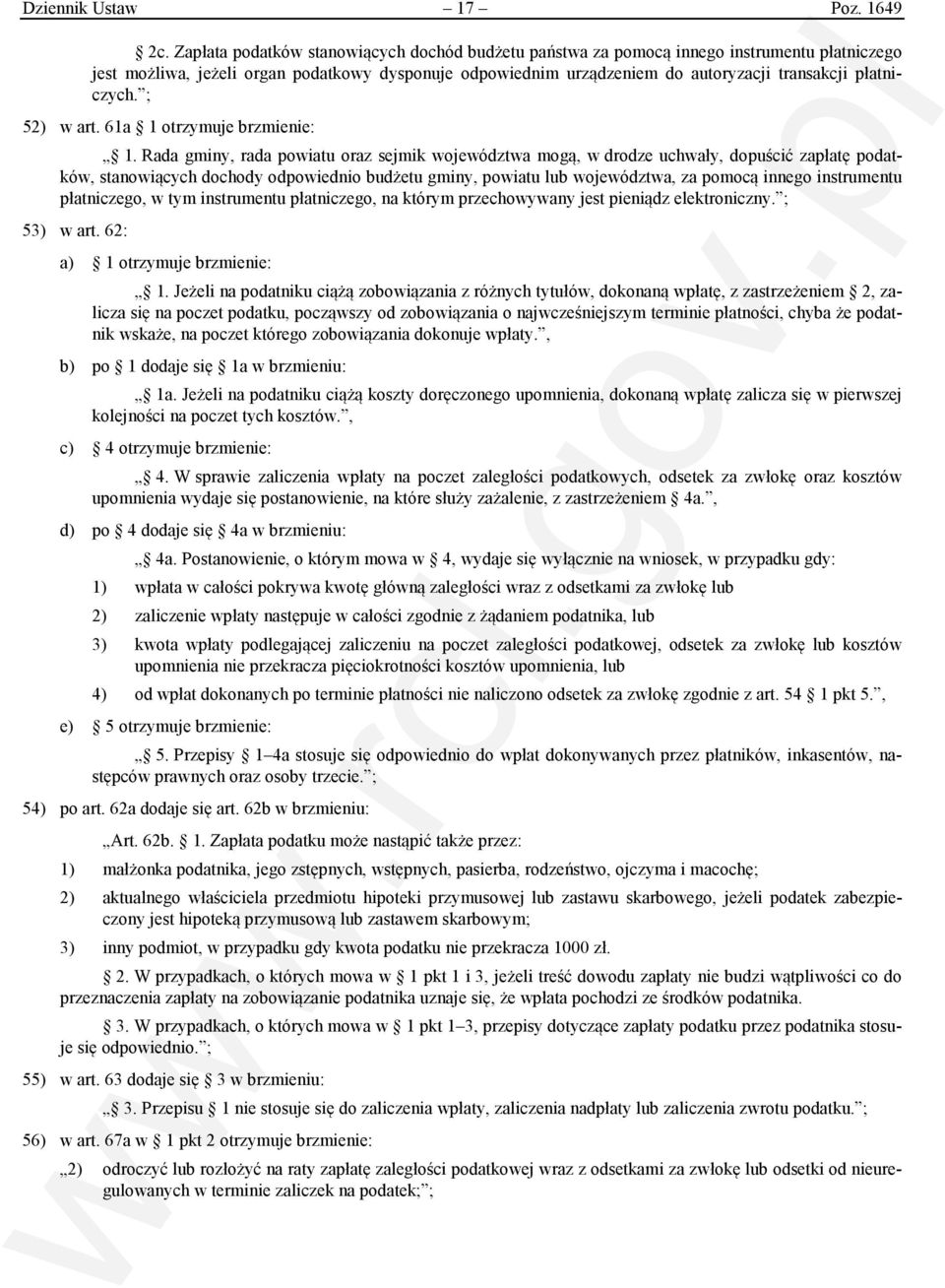 płatniczych. ; 52) w art. 61a 1 otrzymuje brzmienie: 1.