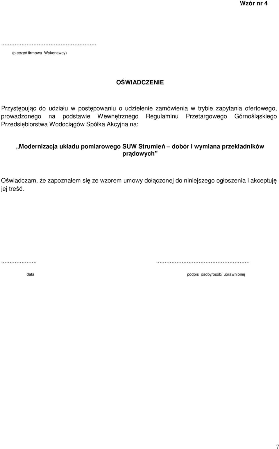 ofertowego, prowadzonego na podstawie Wewnętrznego Regulaminu Przetargowego Górnośląskiego Przedsiębiorstwa Wodociągów Spółka