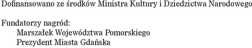 Fundatorzy nagród: Marszałek