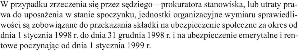 przekazania sk³adki na ubezpieczenie spo³eczne za okres od dnia 1 stycznia 1998 r.