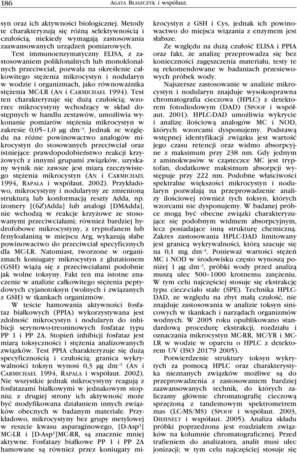 równoważnika stężenia MC-LR (An i Carmichael 1994).