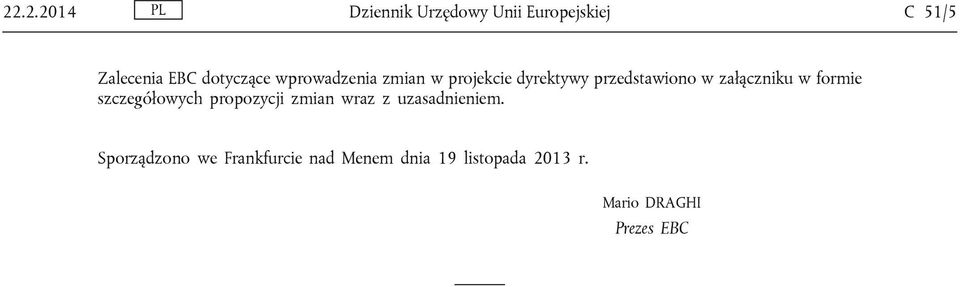 załączniku w formie szczegółowych propozycji zmian wraz z uzasadnieniem.
