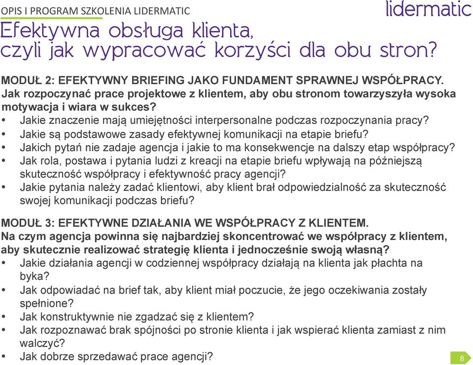 Jakie są podstawowe zasady efektywnej komunikacji na etapie briefu? Jakich pytań nie zadaje agencja i jakie to ma konsekwencje na dalszy etap współpracy?