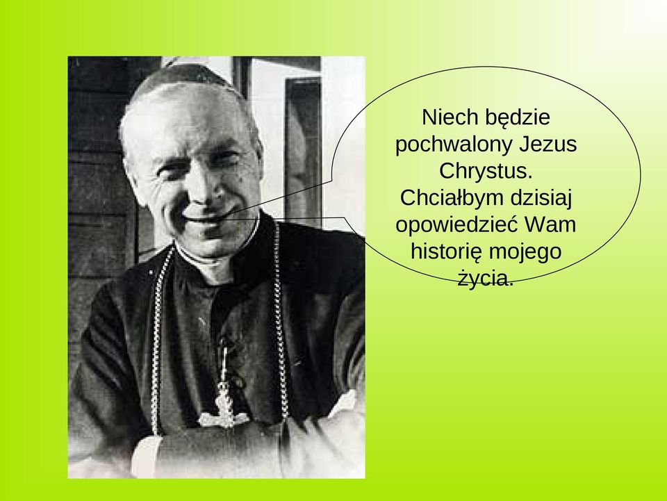 Chciałbym dzisiaj