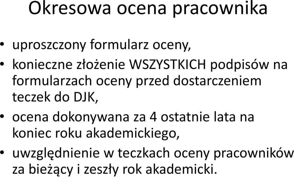DJK, ocena dokonywana za 4 ostatnie lata na koniec roku akademickiego,