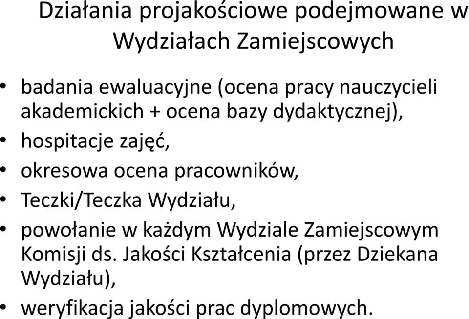 okresowa ocena pracowników, Teczki/Teczka Wydziału, powołanie w każdym Wydziale