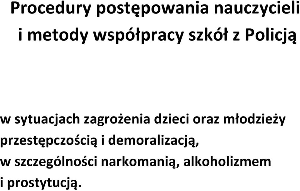 dzieci oraz młodzieży przestępczością i