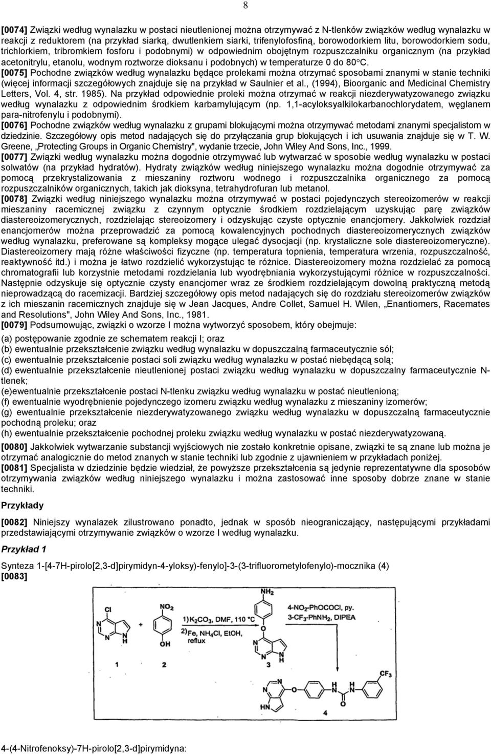 dioksanu i podobnych) w temperaturze 0 do 80 C.