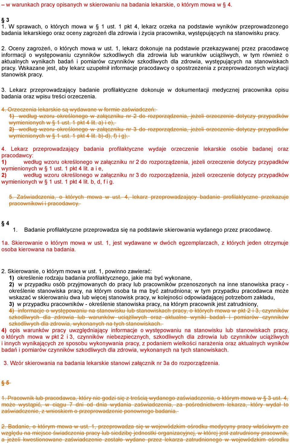 Oceny zagrożeń, o których mowa w ust.