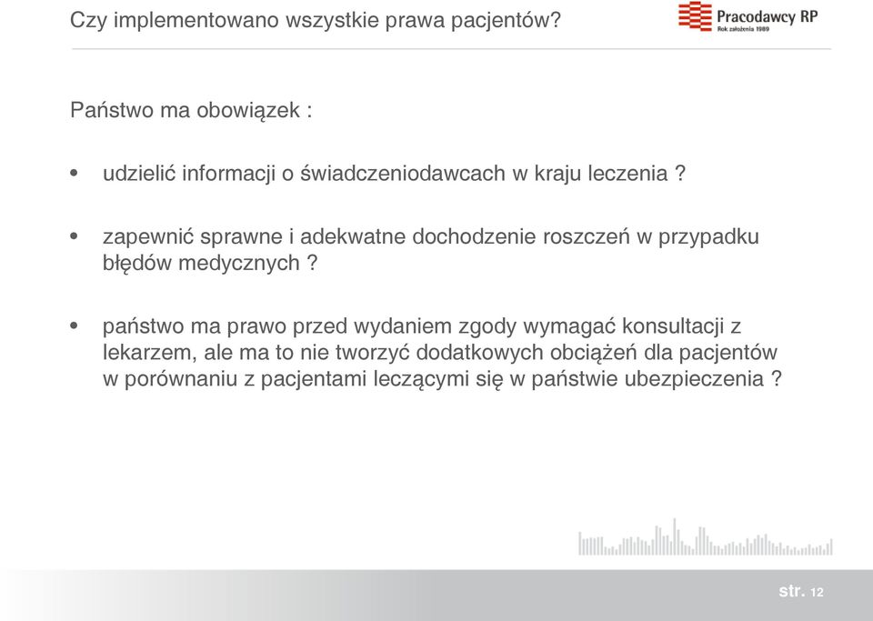 zapewnić sprawne i adekwatne dochodzenie roszczeń w przypadku błędów medycznych?