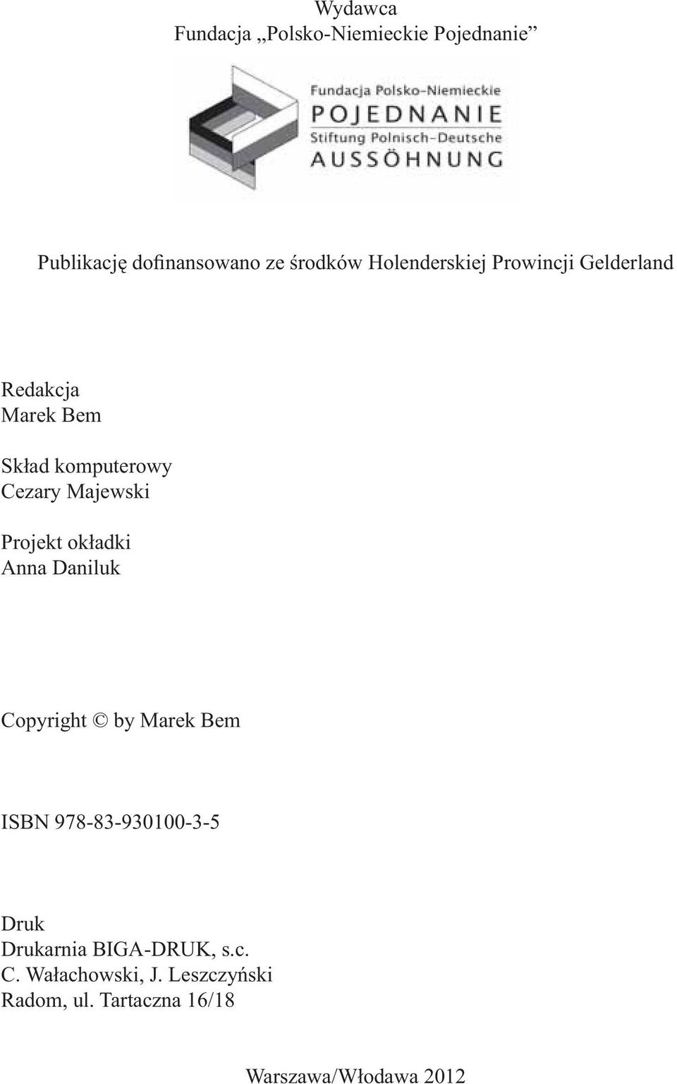komputerowy Cezary Majewski Projekt okładki Anna Daniluk Copyright by Marek Bem ISBN